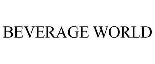 BEVERAGE WORLD trademark