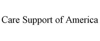 CARE SUPPORT OF AMERICA trademark