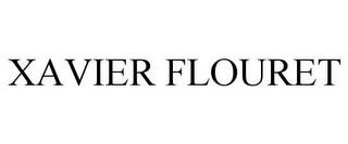 XAVIER FLOURET trademark