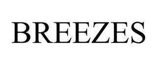 BREEZES trademark