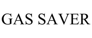 GAS SAVER trademark