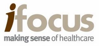 IFOCUS MAKING SENSE OF HEALTHCARE trademark