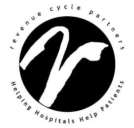 REVENUE CYCLE PARTNERS R HELPING HOSPITALS HELP PATIENTS trademark