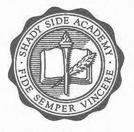 · SHADY SIDE ACADEMY · FIDE SEMPER VINCERE trademark