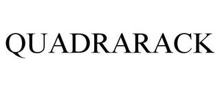 QUADRARACK trademark