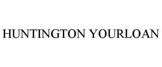 HUNTINGTON YOURLOAN trademark