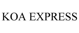 KOA EXPRESS trademark