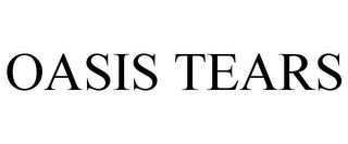 OASIS TEARS trademark