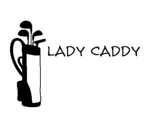 LADY CADDY trademark