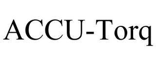 ACCU-TORQ trademark