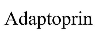 ADAPTOPRIN trademark