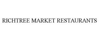 RICHTREE MARKET RESTAURANTS trademark