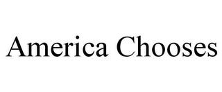 AMERICA CHOOSES trademark