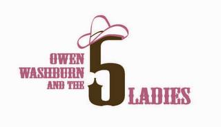 OWEN WASHBURN AND THE 5 LADIES trademark