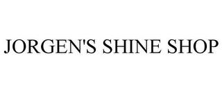 JORGEN'S SHINE SHOP trademark