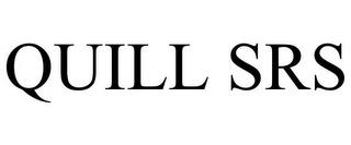 QUILL SRS trademark