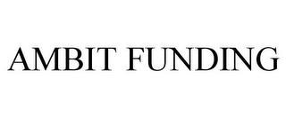 AMBIT FUNDING trademark