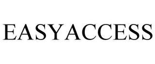 EASYACCESS trademark