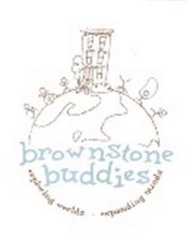 BROWNSTONE BUDDIES EXPLORING WORLDS EXPANDING MINDS trademark