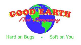 GOOD EARTH PEST COMPANY HARD ON BUGS · SOFT ON YOU trademark