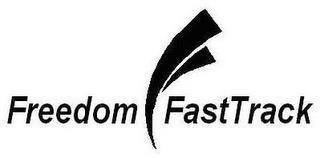 FREEDOM FASTTRACK trademark