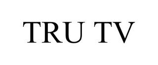 TRU TV trademark