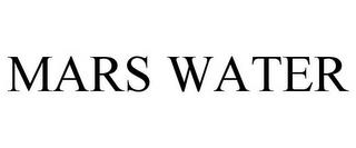 MARS WATER trademark