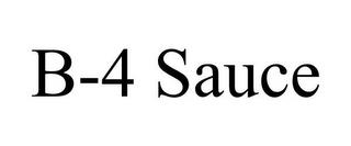 B-4 SAUCE trademark