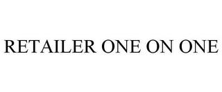 RETAILER ONE ON ONE trademark