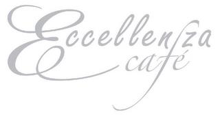 ECCELLENZA CAFÉ trademark