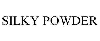 SILKY POWDER trademark