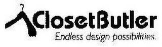 CLOSETBUTLER ENDLESS DESIGN POSSIBILITIES trademark