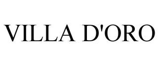 VILLA D'ORO trademark