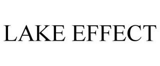 LAKE EFFECT trademark