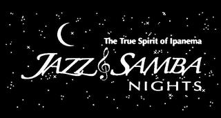 THE TRUE SPIRIT OF IPANEMA JAZZ & SAMBA NIGHTS trademark