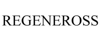 REGENEROSS trademark