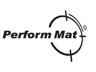 PERFORM MAT trademark