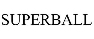 SUPERBALL trademark