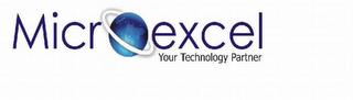 MICROEXCEL YOUR TECHNOLOGY PARTNER trademark