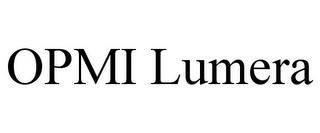 OPMI LUMERA trademark