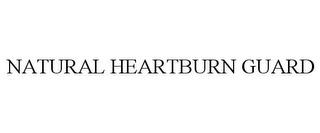 NATURAL HEARTBURN GUARD trademark