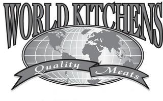 WORLD KITCHENS QUALITY MEATS trademark