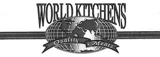 WORLD KITCHENS QUALITY MEATS trademark