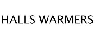 HALLS WARMERS trademark