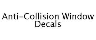 ANTI-COLLISION WINDOW DECALS trademark