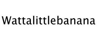 WATTALITTLEBANANA trademark