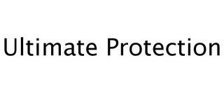 ULTIMATE PROTECTION trademark