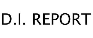 D.I. REPORT trademark