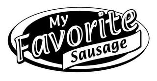 MY FAVORITE SAUSAGE trademark