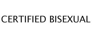 CERTIFIED BISEXUAL trademark